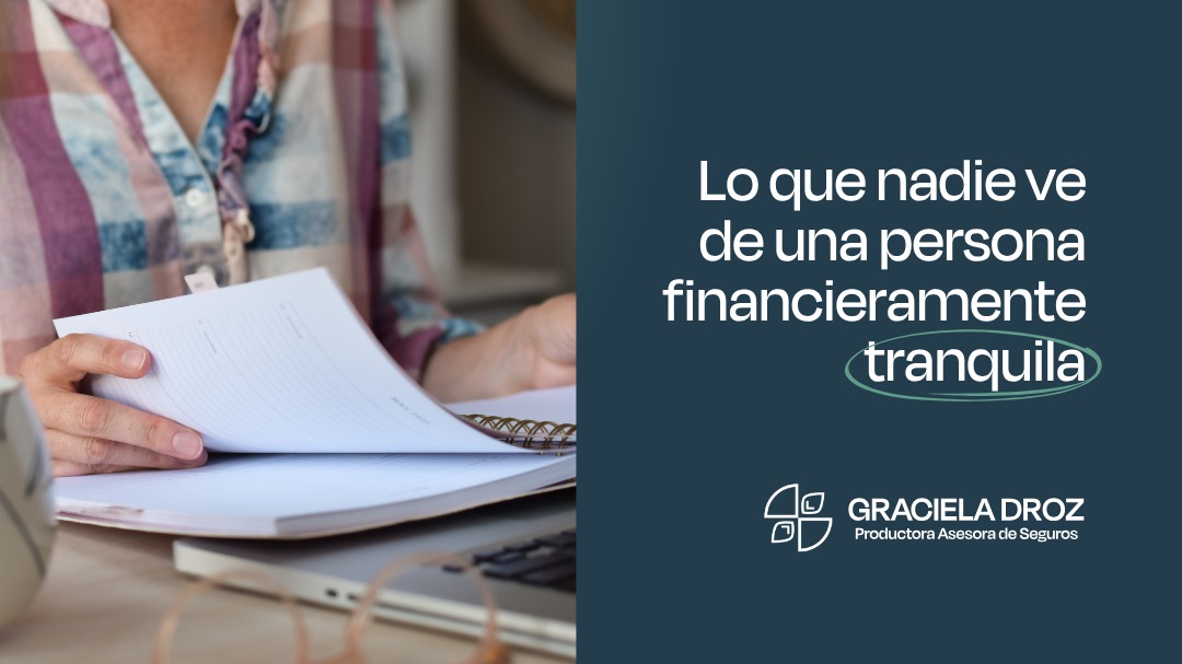 Lo que nadie ve de una persona financieramente tranquila